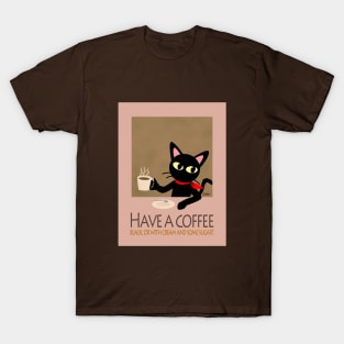 Have a coffee T-Shirt